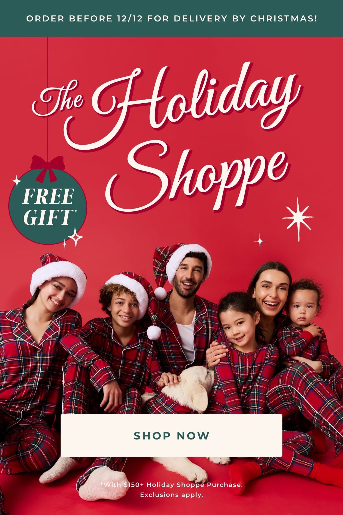 family of seven wearing matching tartan pajamas with text 'Order Before 12/12 For Delivery By Christmas!' and 'The Holiday Shoppe Free Gift! Shop Now *With $150+ Holiday Shoppe Purchase. Exclusions apply.' on red background 